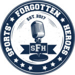 Sports Forgotten Heroes Podcast Logo