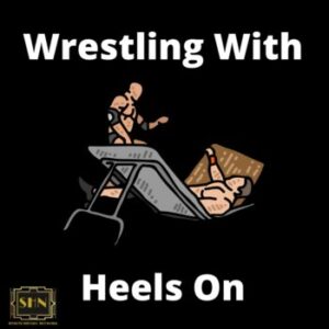 Wresting With Heels On podcast hosted by Ariel Gonzalez artwork (presented by Sports History Network)