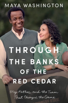 Gene Washington: Through the Banks of the Red Cedar