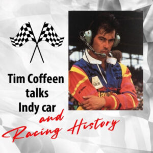 podcast artwork for Tim Coffeen talks Indy card and Raching Hisory