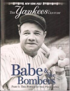 New York Post magazine with "The Yankees Century" as the title and Babe Ruth on the cover.