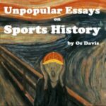 Unpopular Essays on Sports History artwork