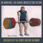 NO NONSENSE, OLD SCHOOL WEIGHTLIFTING HISTORY podcast artwork