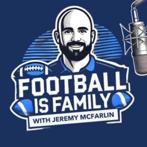 Football Is Family with Jeremy McFarlin podcast artwork, part of the Sports History Network