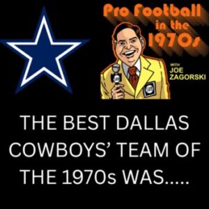 episode artwork for Pro Football in the 1970s of the Best Dallas Cowboys' teams of the 1970s