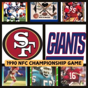 1990 NFC Championship Game between the New York Giants and the San Fransisco 49ers, an episode of Yesterday's Sports on the Sports History Network