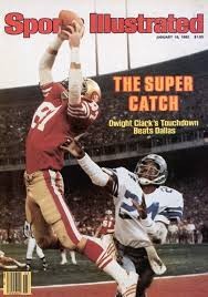 Sports Illustrated cover (Dwight Clark of San Fransisco 49ers) showing "The Catch"